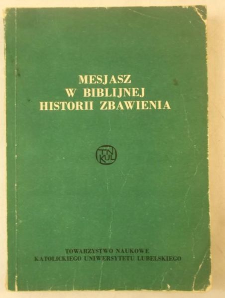 Mesjasz w biblijnej historii zbawienia