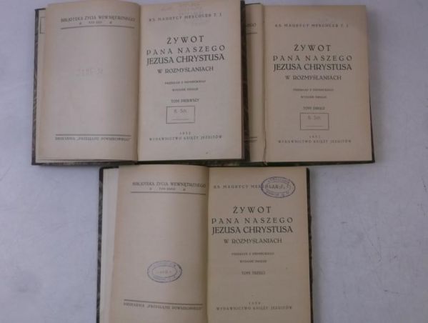 Żywot Pana naszego Jezusa Chrystusa w rozmyślaniach, Tom I-III,  1932 r.