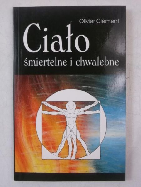 Ciało śmiertelne i chwalebne