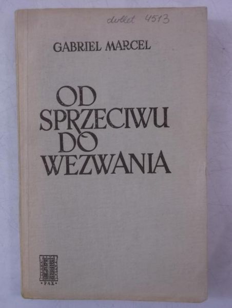 Marcel Gabriel - Od sprzeciwu do wezwania