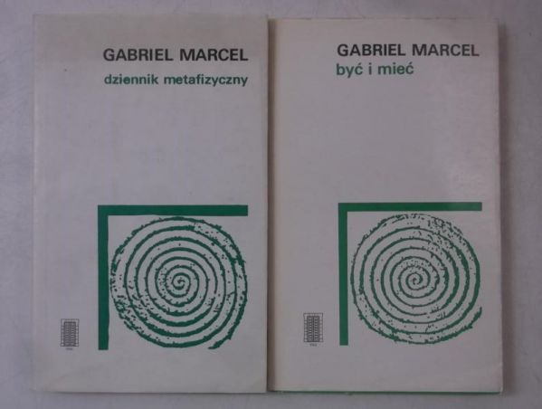 Marcel Gabriel - Dziennik metafizyczny / Być i mieć