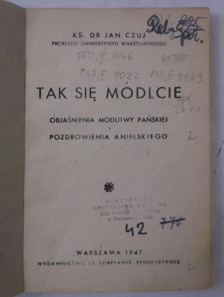 Tak się módlcie, 1947 r.