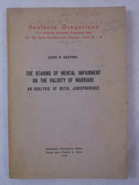 The Bearing of Mental Impairment on the Validity of Marriage