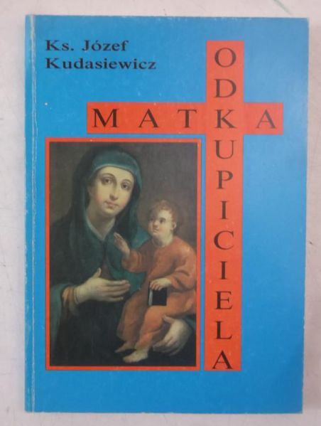 Kudasiewicz Józef - Matka Odkupiciela