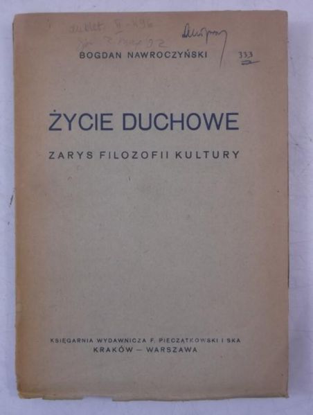 Życie duchowe. Zarys filozofii kultury, 1947 r.