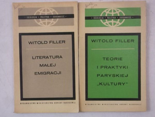 Filler Witold - Literatura małej emigracji / Teorie i praktyki paryskiej kultury