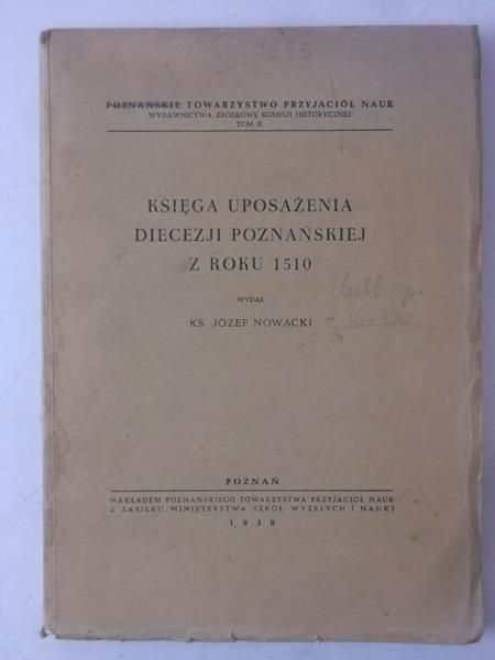 Nowacki Józef - Księga uposażenia diecezji poznańskiej z roku 1510, 1950 r.