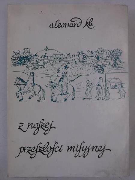 Z naszej przeszłości misyjnej