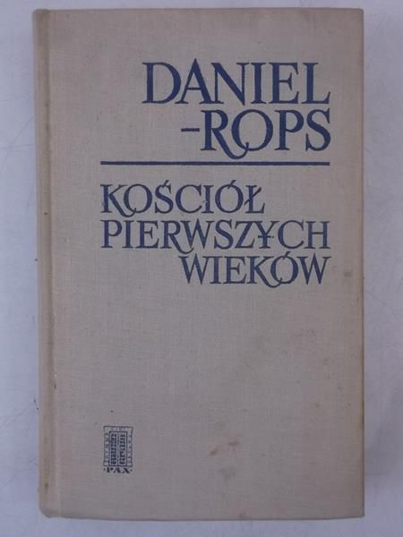 Rops Daniel - Kościół pierwszych wieków
