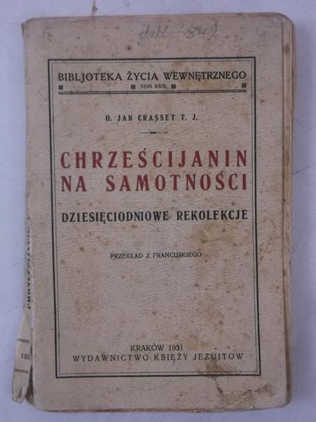 Crasset Jan - Chrześcijanin na samotności, 1931 r.