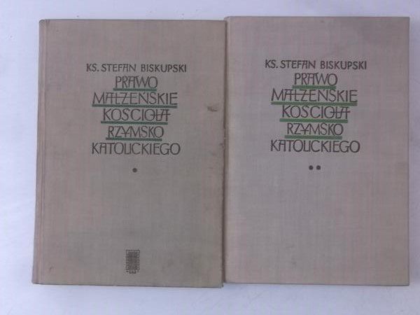 Biskupski Stefan - Prawo małżeńskie Kościoła Rzymskokatolickiego, Tom I-II
