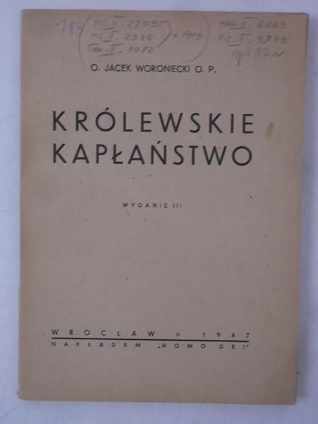 Królewskie kapłaństwo, 1947 r.