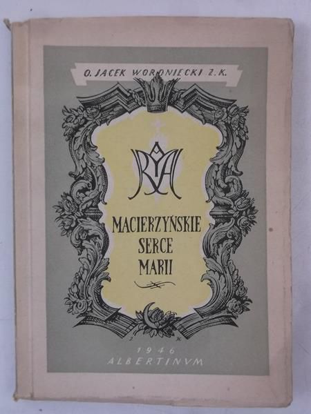 Macierzyńskie serce Marii, 1946 r.