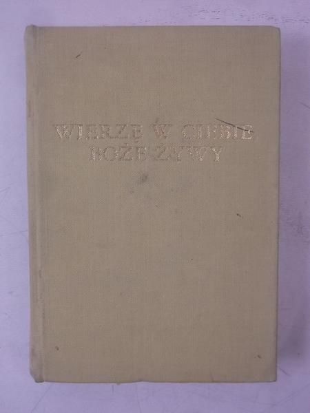 Wierzę w ciebie, Boże żywy