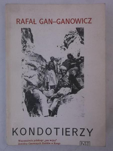 Gan-Ganowicz Rafał - Kondotierzy