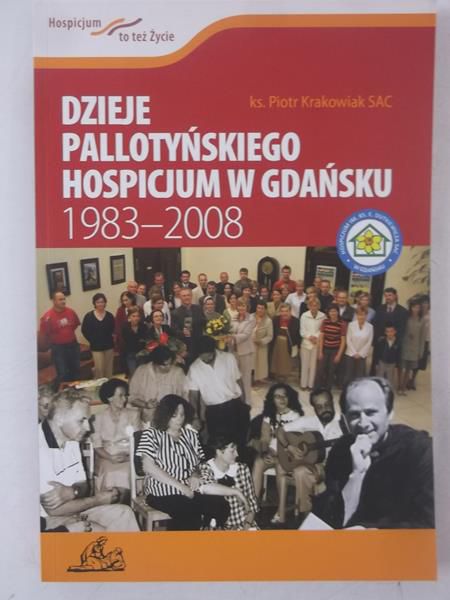 Dzieje pallotyńskiego hospicjum w Gdańsku 1983-2008