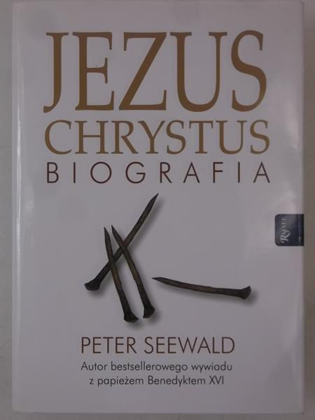 Seewald Peter - Jezus Chrystus. Biografia