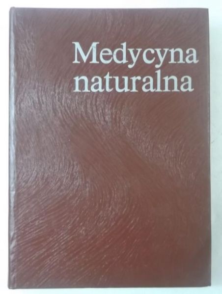 Janicki Kazimierz (red.)  -  Medycyna naturalna