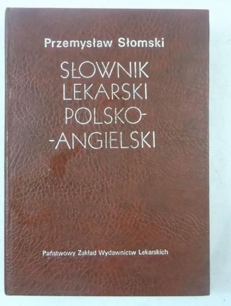 Słomski Przemysław - Słownik lekarski polsko-angielski