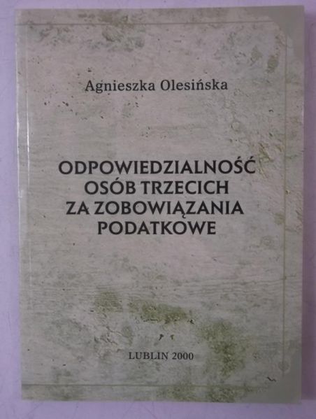 Odpowiedzialność osób trzecich za zobowiązania podatkowe