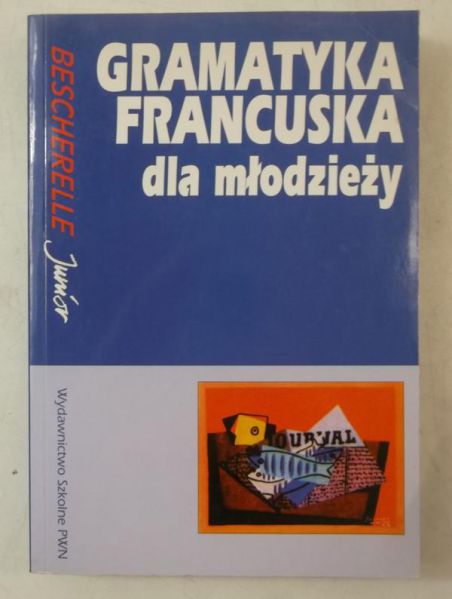 Migdalska Grażyna  - Gramatyka francuska dla młodzieży