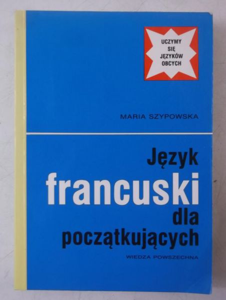 Szypowska Maria  - Język francuski dla początkujących