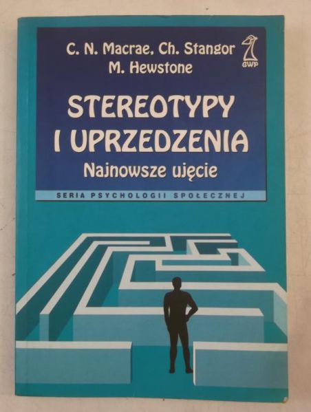 Macrae C. N. - Stereotypy i uprzedzenia. Najnowsze ujęcie