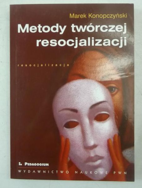 Metody twórczej resocjalizacji