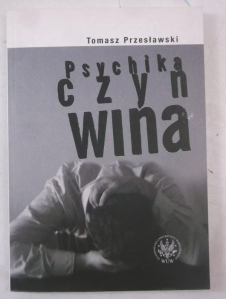 Przesławski  - Psychika, czyn, wina