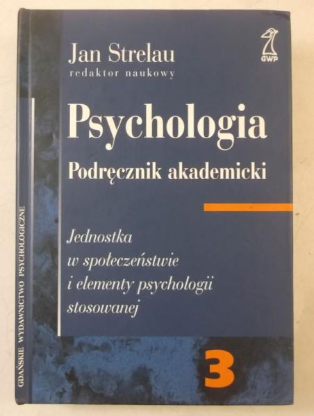 Psychologia. Podręcznik akademicki, tom 3