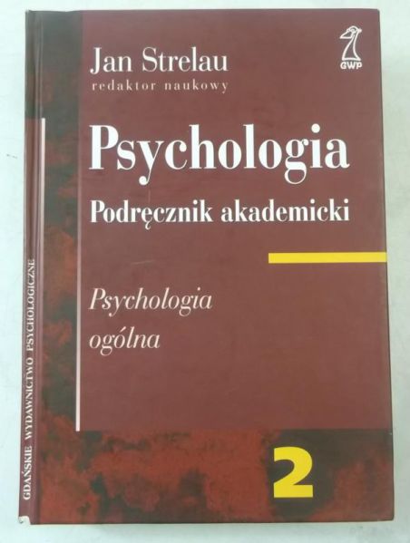 Psychologia. Podręcznik akademicki, tom II