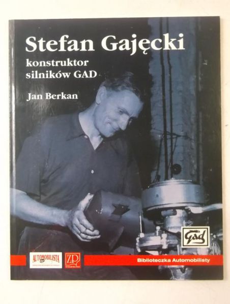 Stefan Gajecki. Konstruktor silników GAD