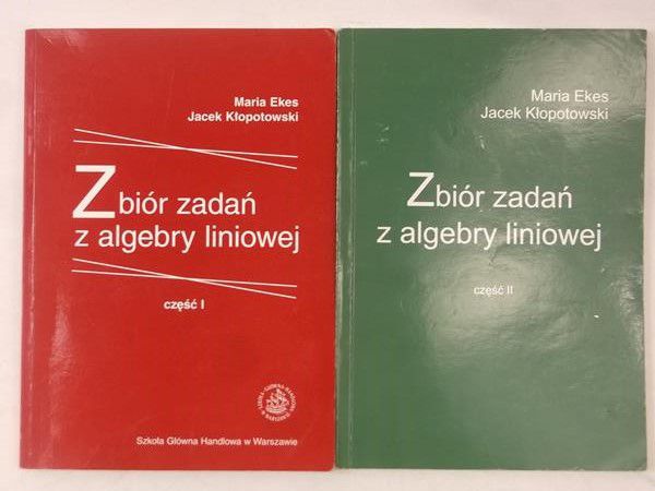Zbiór zadań z algebry liniowej, Część I-II