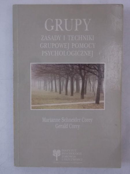 Grupy. Zasady i techniki grupowej pomocy