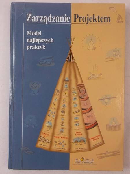 Gałoński Józef (tł.) - Zarządzanie projektem. Model lepszych praktyk
