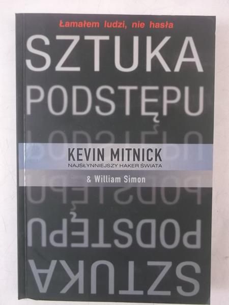 Mitnick Kevin - Najśłynniejszy haker świata