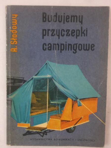 Słodowy Adam - Budujemy przyczepki campingowe