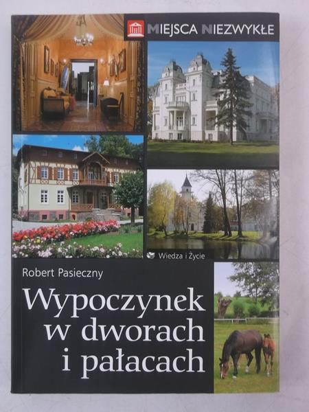 Wypoczynek w dworach i pałacach