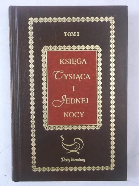 Księga tysiąca i jednej nocy, Tom I