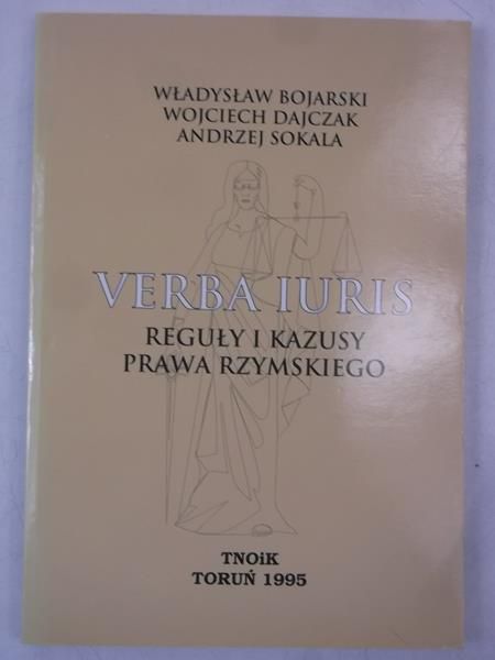 Verba Iuris. Reguły i kazusy prawa rzymskiego