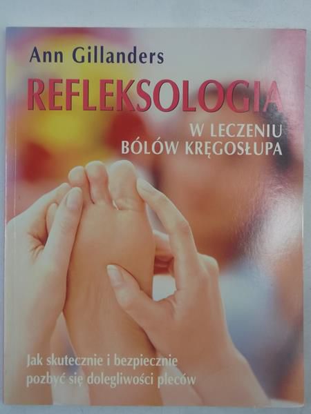 Refleksologia w leczeniu bólów kręgosłupa