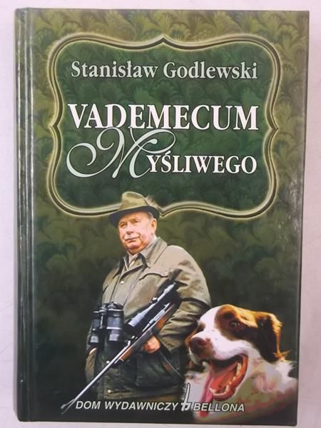 Godlewski Stanisław - Vademecum myśliwego