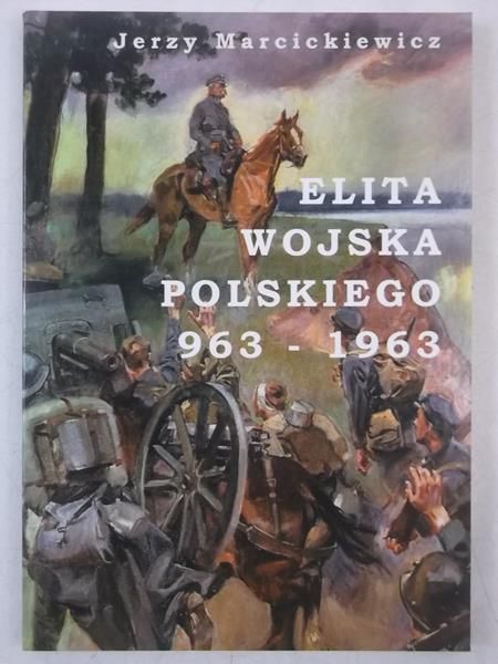 Marcinkiewicz Jerzy - Elita Wojska Polskiego 963-1963