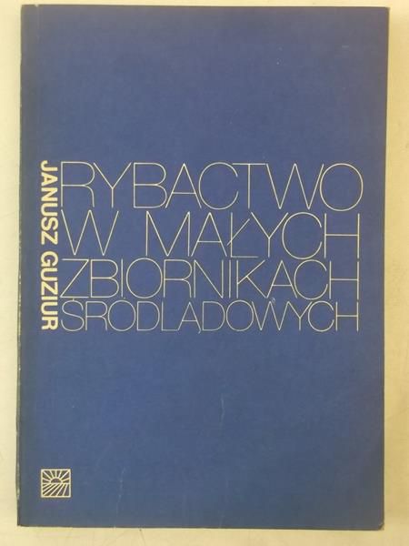 Rybactwo w małych zbiornikach śródlądowych