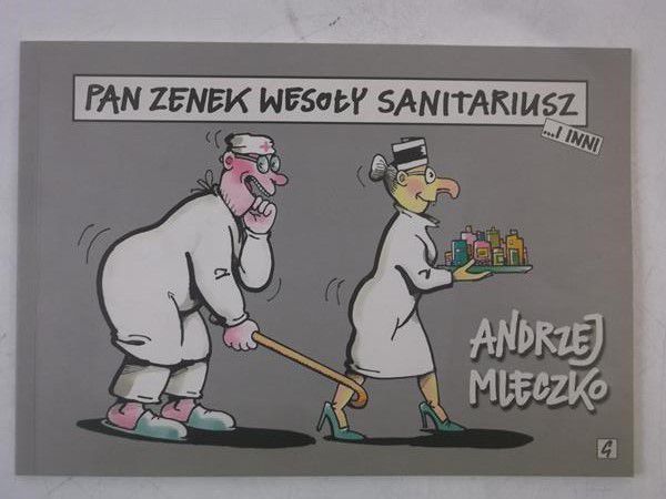 Mleczko Andrzej - Pan Zenek wesoły sanitariusz, autograf