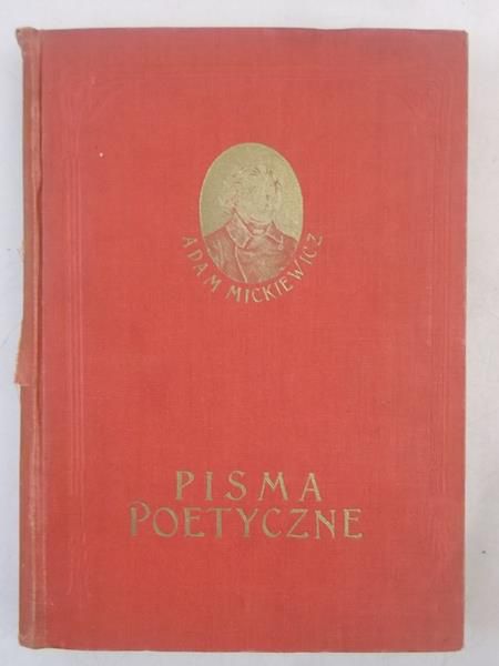 Mickiewicz Adam - Pisma poetyczne, 1928 r.