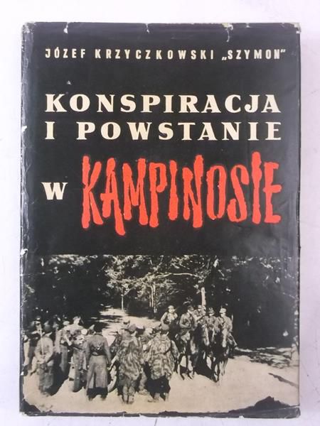 Konspiracja i powstanie w Kampinosie