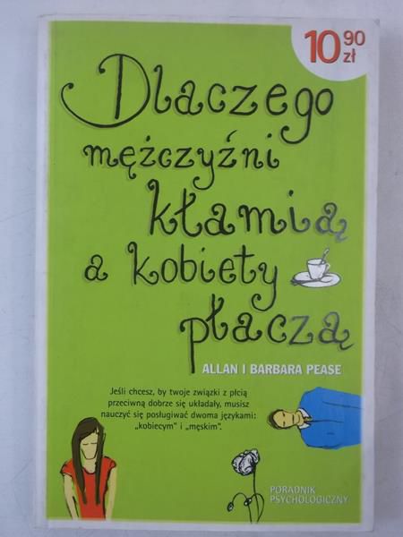 Dlaczego mężczyźn kłamą a kobety płaczą
