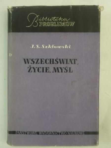 Szkłowski J. S. - Wszechświat, życie, myśl
