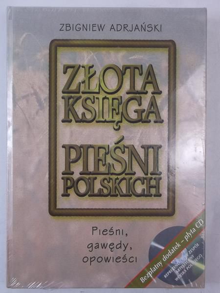 Adrjański Zbigniew - Złota księga pieśni polskich + CD